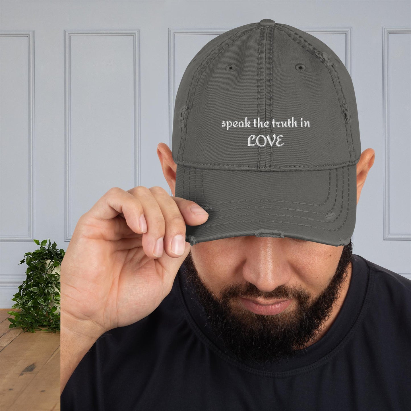 Speak the Truth in Love -Distressed Dad Hat