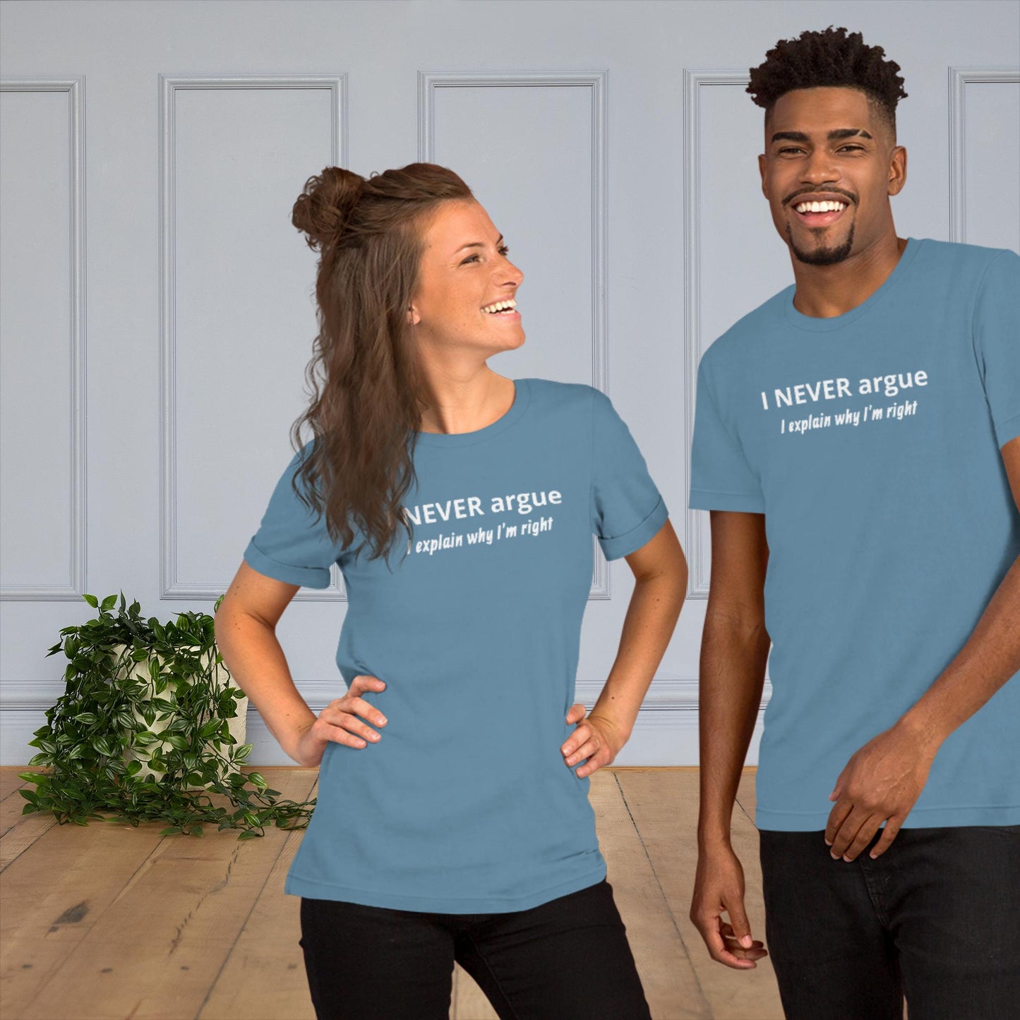 I Never Argue, I Explain Why I'm Right - Unisex t-shirt