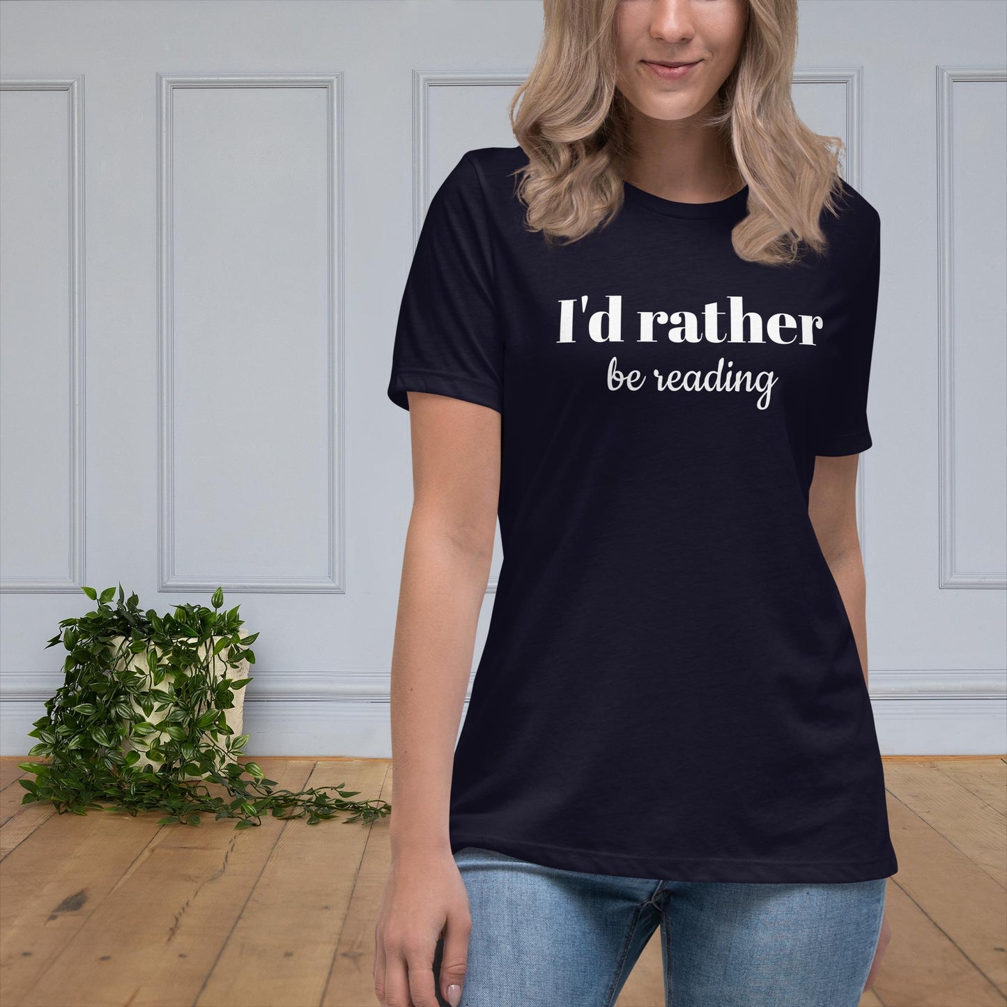I'd Rather Be Reading - Women's Relaxed T-Shirt