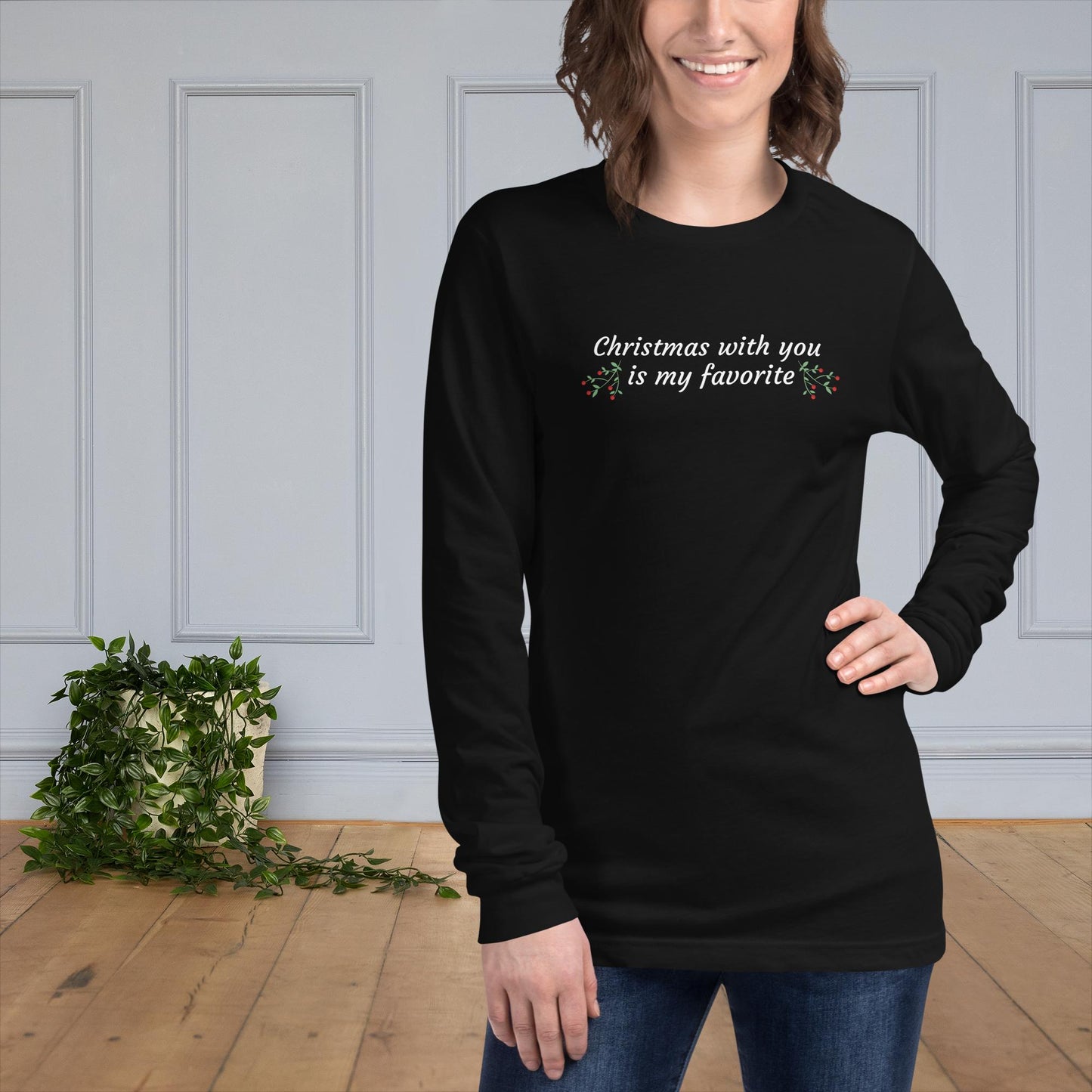 Christmas with You is My Favorite - Unisex Long Sleeve Tee